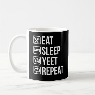 Eat Sleep Yeet Repeat Gift Coffee Mug