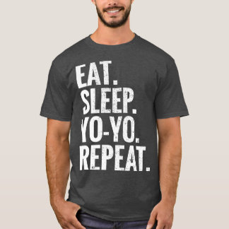Eat Sleep Yo Yo Repeat T-Shirt