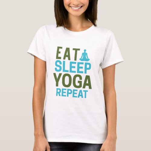 Eat Sleep Yoga Repeat T_Shirt