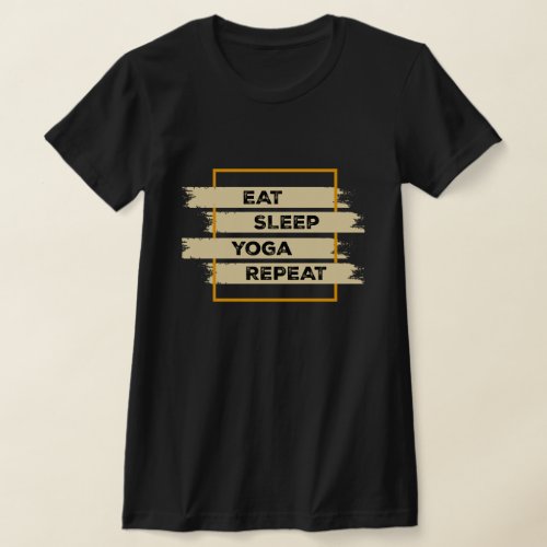 Eat sleep yoga repeat T_Shirt