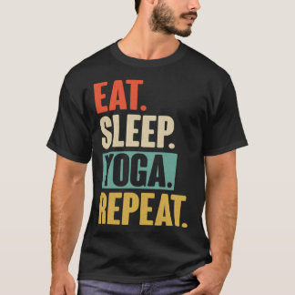 Eat Sleep Yoga Repeat   Vintage Meditation Exercis T-Shirt