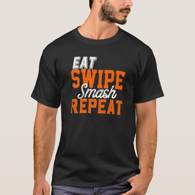 Eat Swipe Smash Online Single Dating Party  Frat G T-Shirt (Front)