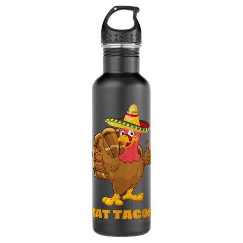EAT TACOS Funny Thanksgiving Turkey Sarcastic Stainless Steel Water Bottle