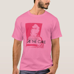 Eat The Cake T-Shirt