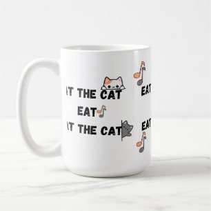 Eat the Cat Funny Coffee Mug