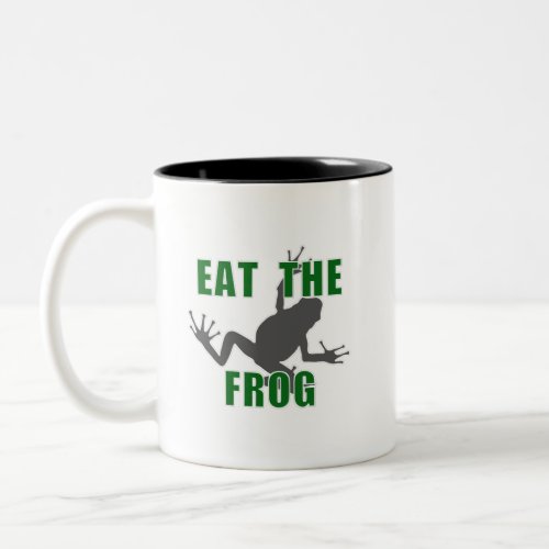Eat The Frog _ Entrepreneur Motivation Quote Two_Tone Coffee Mug