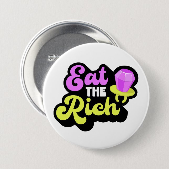 Eat The Rich 90's Diamond Ring Pop Funny Political Button (Front & Back)