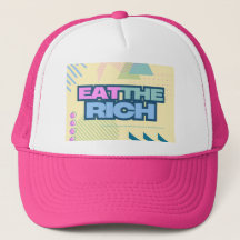 Eat the Rich 90s Vibe Trucker Hat