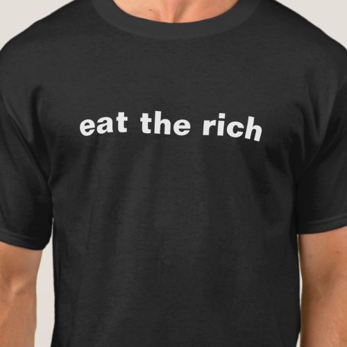 Eat The Rich Activist Basic T_Shirt