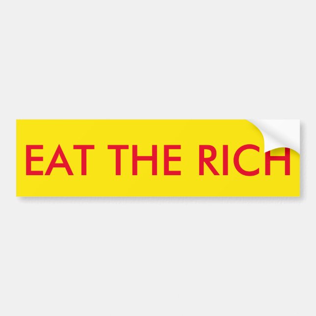EAT THE RICH BUMPER STICKER (Front)