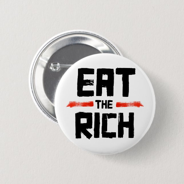 EAT THE RICH BUTTON (Front & Back)
