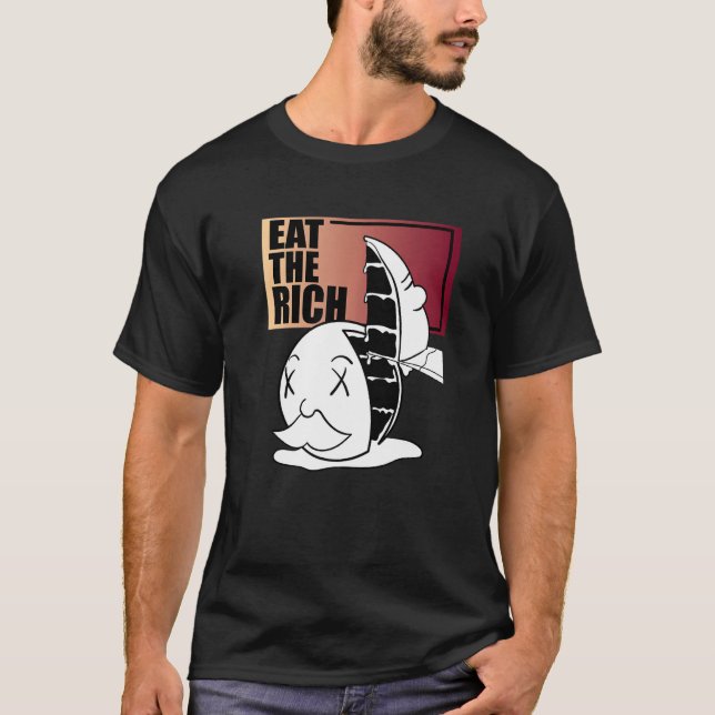 Eat The Rich Cake Capitalism Critic Wealth Tax T-Shirt (Front)