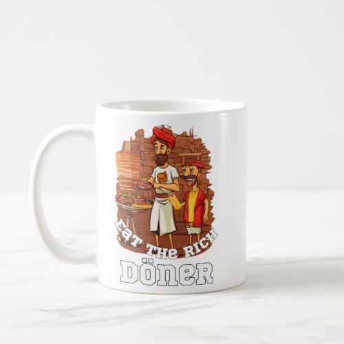 Eat The Rich Doner Dner   Coffee Mug