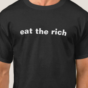Eat the Rich Minimalist Political Satire in White T-Shirt