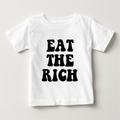 Eat The Rich Occupy Wall Street Baby T_Shirt