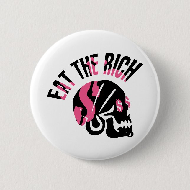 Eat the Rich Pinback Button (Front)