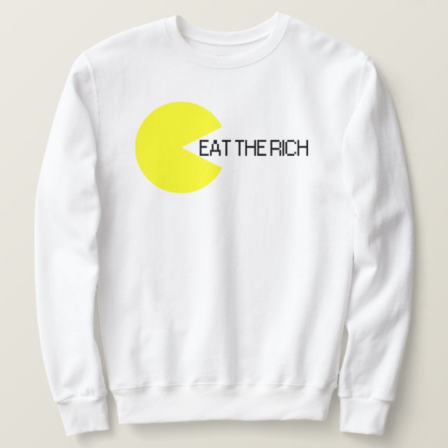 Eat The Rich Sweatshirt (Design Front)
