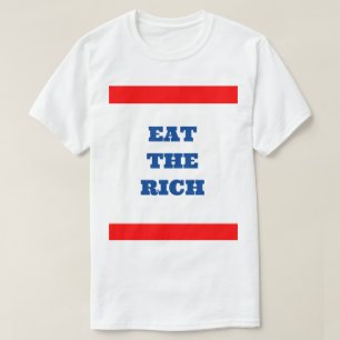 Eat The Rich T-Shirt
