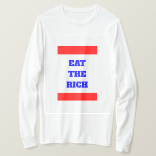 EAT THE RICH T-Shirt