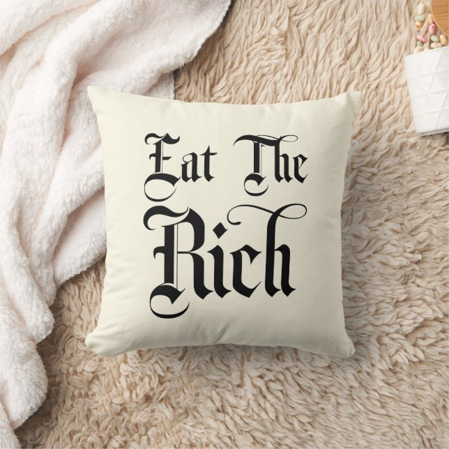 Eat The Rich  Throw Pillow (Blanket)