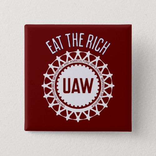 Eat the Rich UAW Strike Button