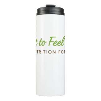 Eat to feel great thermal tumbler