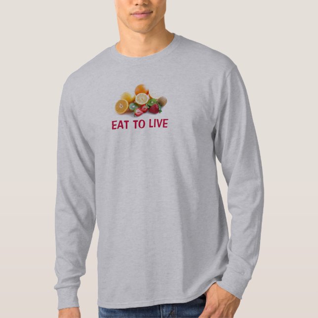 Eat To Live Nutritarian T-Shirt (Front)