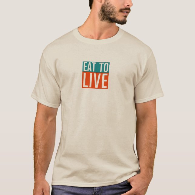 Eat to Live, Nutritarian T-Shirt (Front)