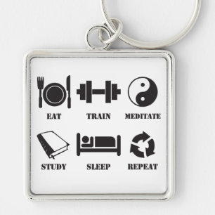 Eat, Train, Mediate, Study, Sleep, Repeat Keychain