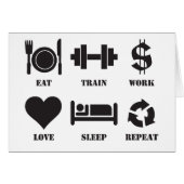 Eat, Train, Work, Love, Sleep, Repeat (Front Horizontal)