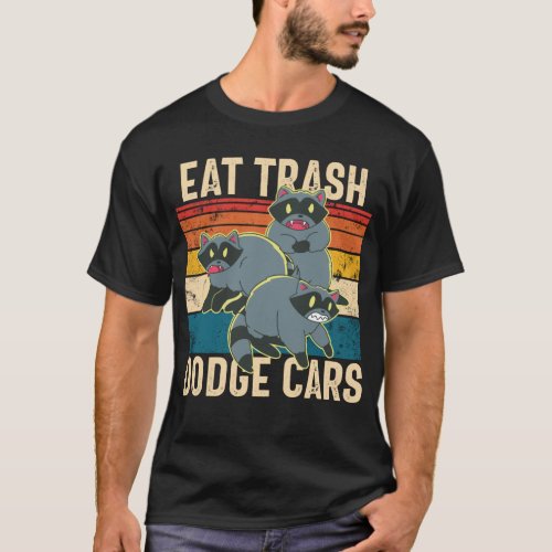 Eat Trash Dodge Cars Retro Raccoon Trash Panda T_Shirt
