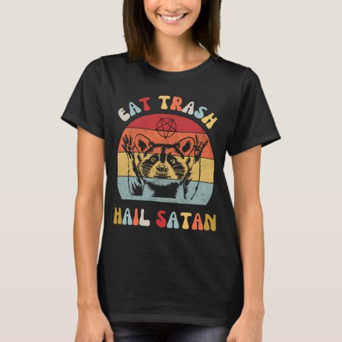 Eat Trash Hail Satan Raccoon Possum Funny Hail Sat T_Shirt