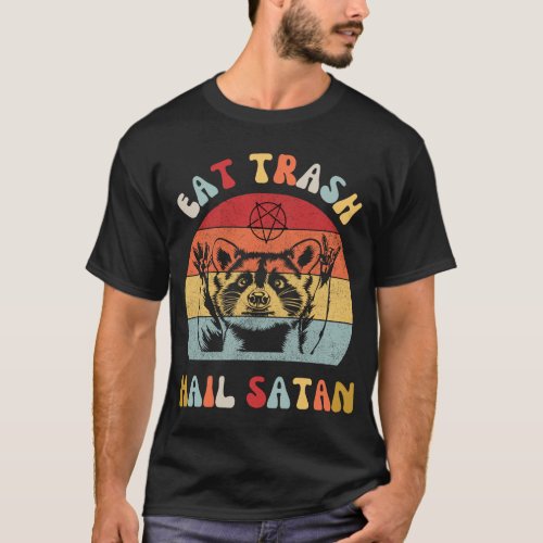 Eat Trash Hail Satan Raccoon Possum Funny Hail Sat T_Shirt