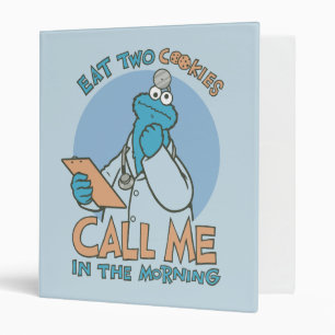 Eat Two Cookies, Call Me in the Morning 3 Ring Binder