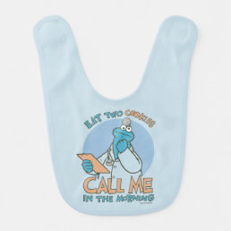 Eat Two Cookies, Call Me in the Morning Baby Bib