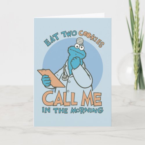 Eat Two Cookies Call Me in the Morning Card