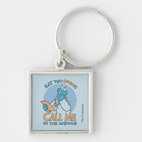 Eat Two Cookies Call Me in the Morning Keychain