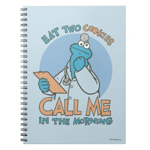 Eat Two Cookies Call Me in the Morning Notebook