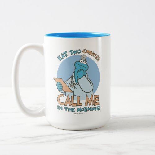 Eat Two Cookies Call Me in the Morning Two_Tone Coffee Mug