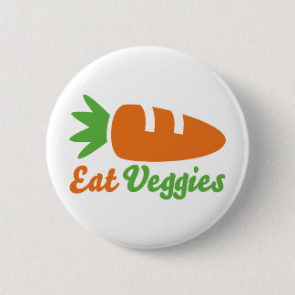 Eat Veggies Pinback Button