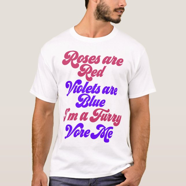 Eat Vore Furry Furries Funny Kink Poetry Jokes T-Shirt (Front)