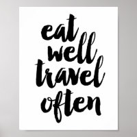 Eat well travel often poster