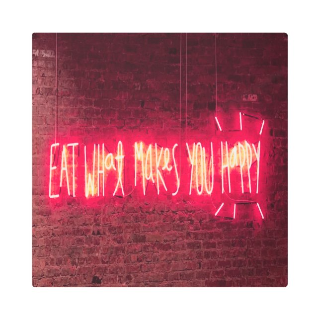 Eat What makes you happy Neon Sign (Front)