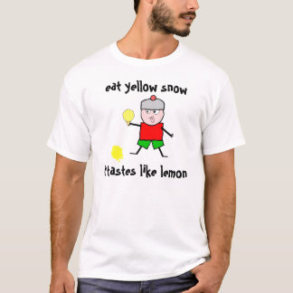 Eat yellow snow T-Shirt