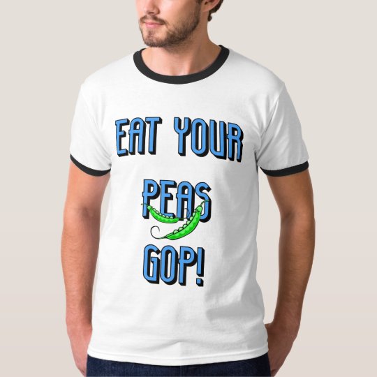 eat your peas GOP T-Shirt