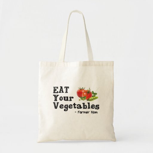 Eat Your Vegetables - Farmer Mom Tote Tote Bag | Zazzle