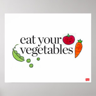 Eat Your Vegetables Poster