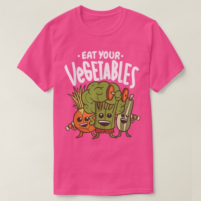 Eat Your Vegetables Proud Vegetarian Vegetarian Qu T-Shirt (Design Front)