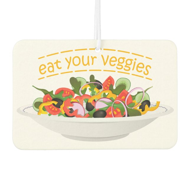 Eat Your Veggies Quote fresh salad mix bowl Air Freshener (Front)