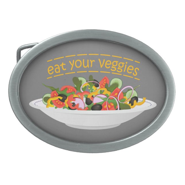 Eat Your Veggies Quote fresh salad mix bowl Belt Buckle (Front)